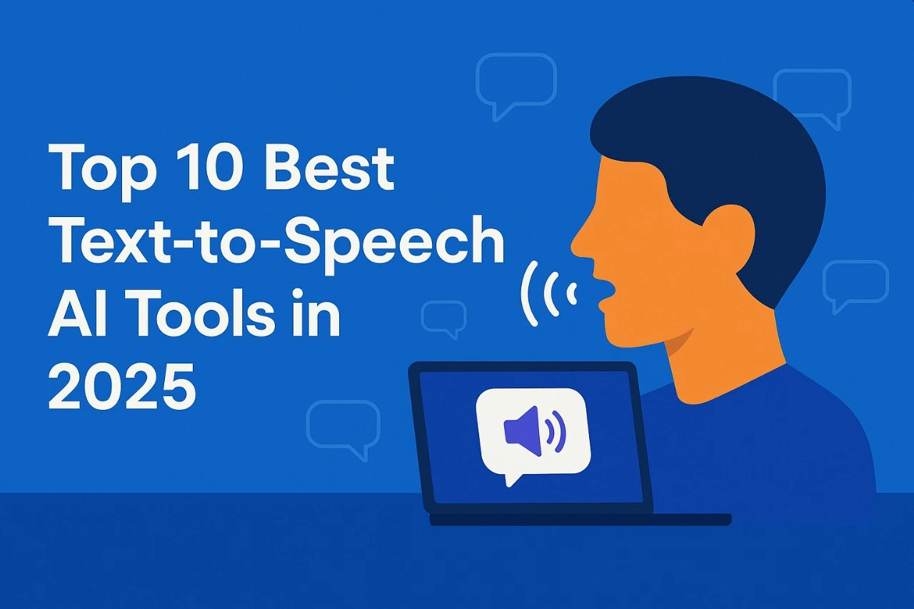 Top 10 Best Text-to-Speech AI Tools For 2025